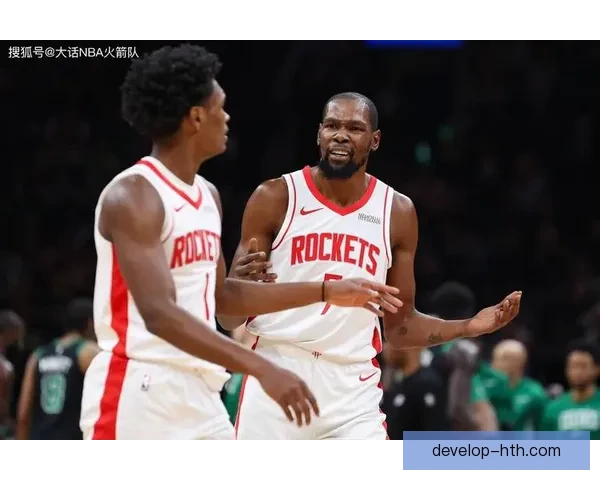 火箭年轻核心全面爆发冲击季后赛球队重建迎来关键转折点新阶段前